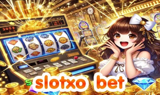 slotxo bet